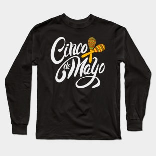 Cinco de Mayo maracas Long Sleeve T-Shirt